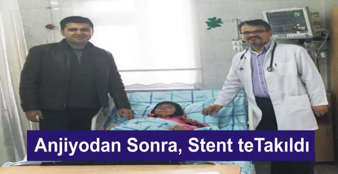 Anjiyodan Sonra, Stent teTakıldı