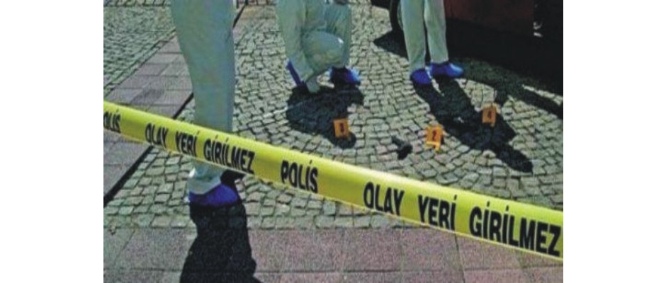 Suçluların kabusu OLAY YERİ