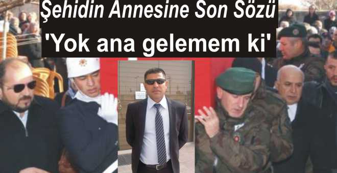 Şehidin Annesine Son Sözü