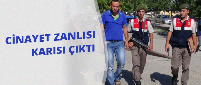 Cinayet Zanlısı Karısı Çıktı