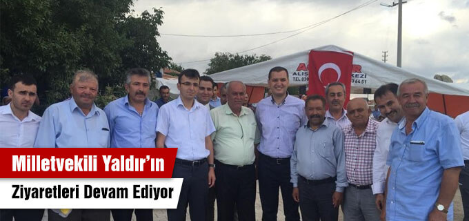 Milletvekili Yaldır&#39;ın ziyaretleri devam ediyor