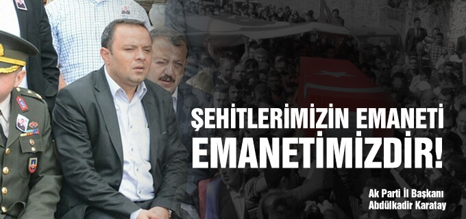 Şehitlerimizin Emaneti Emanetimizdir!